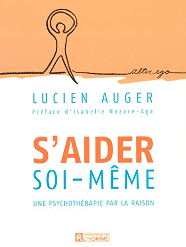 Stock image for S'aider Soi-mme : Psychothrapie Par La Raison for sale by RECYCLIVRE