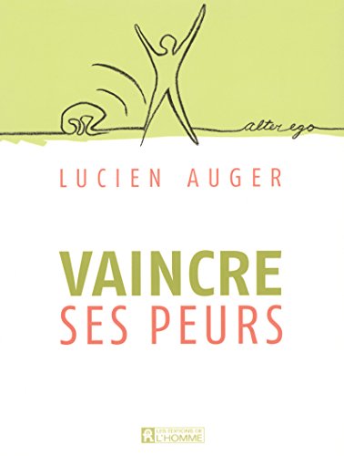 9782761920056: Vaincre ses peurs