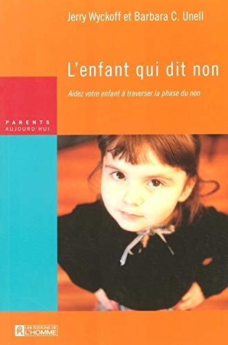 9782761920186: L'ENFANT QUI DIT NON (Parents aujourd'hui) (French Edition)