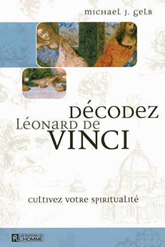 9782761920391: Dcodez Lonard de Vinci: Cultivez votre spiritualit