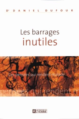 Beispielbild fr Les barrages inutiles (French Edition) zum Verkauf von Better World Books