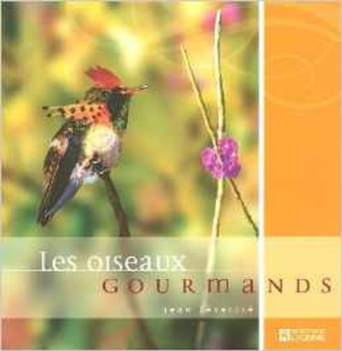 Stock image for les oiseaux gourmands for sale by Better World Books
