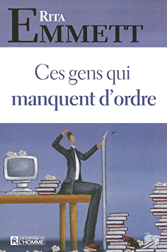 Imagen de archivo de Ces gens qui manquent d'ordre (French Edition) a la venta por Better World Books