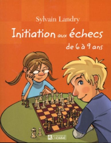 Imagen de archivo de Initiation aux checs de 6  9 ans a la venta por Better World Books