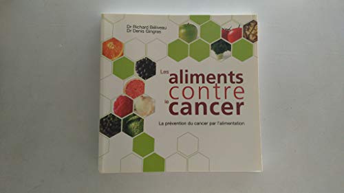 Imagen de archivo de Les aliments contre le cancer : La prvention du cancer par l'alimentation a la venta por Ammareal