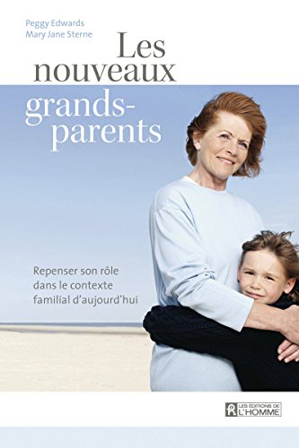 NOUVEAUX GRANDS-PARENTS (French Edition) (9782761922517) by Mary Jane Sterne Peggy Edwards