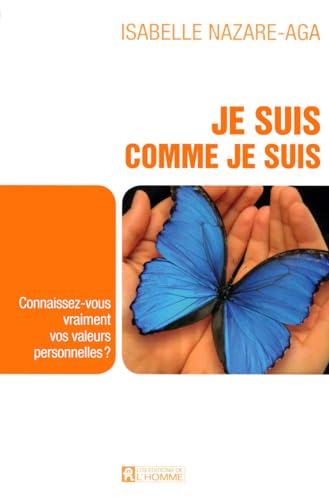 Stock image for Je suis comme je suis : Connaissez-vous vraiment vos valeurs personnelles ? for sale by Better World Books