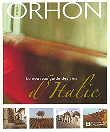 Beispielbild fr LE NOUVEAU GUIDE DES VINS D'ITALIE 3ED (French Edition) zum Verkauf von ThriftBooks-Atlanta