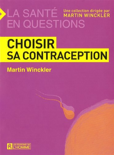 Beispielbild fr Choisir sa contraception zum Verkauf von Better World Books