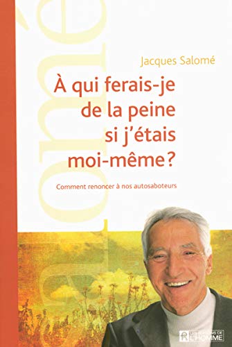 Beispielbild fr A qui ferais-je de la peine si j' tais moi-même ? (French Edition) zum Verkauf von Better World Books