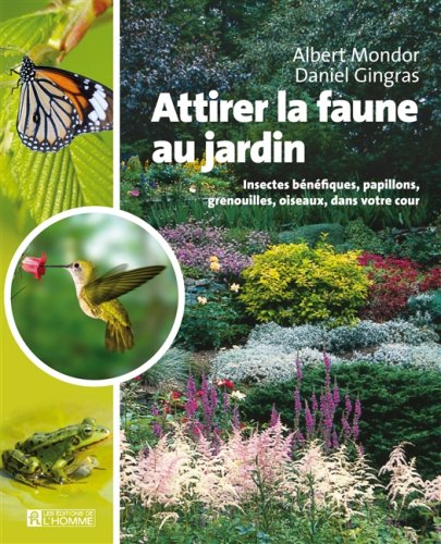 9782761926195: Attirer la faune au jardin