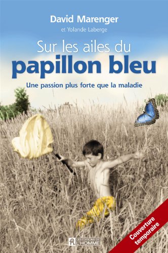 Stock image for SUR LES AILES DU PAPILLON BLEU for sale by GF Books, Inc.