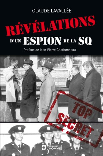 Stock image for revelations d'un espion de la sq for sale by Book Deals