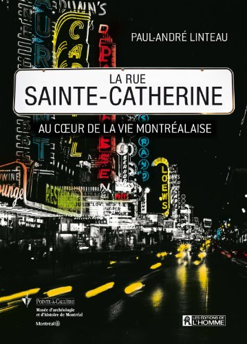 la rue sainte-catherine (9782761927512) by Linteau Paul-andre