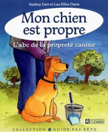 Stock image for Mon chien est propre for sale by Ammareal