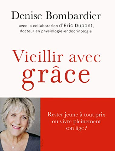 Beispielbild fr Vieillir Avec Grce zum Verkauf von Better World Books
