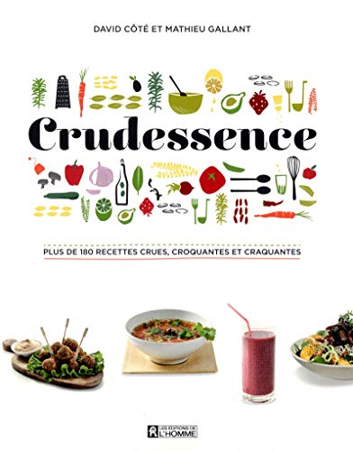 Beispielbild fr Crudessence : 100 Recettes Crues, Croquantes et Craquantes zum Verkauf von Better World Books