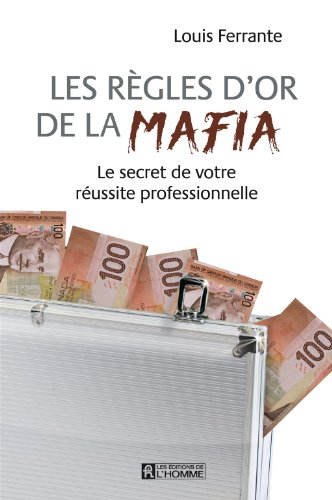 Stock image for Les rgles d'Or de la Mafia for sale by GF Books, Inc.