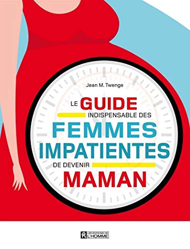 Beispielbild fr Le guide indispensable des femmes impatientes de devenir maman zum Verkauf von Ammareal