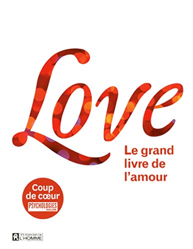 Beispielbild fr Love : Le grand livre de l'amour zum Verkauf von medimops