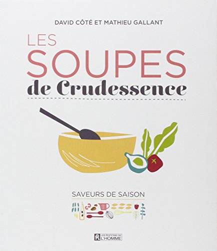 9782761936439: Les soupes de Crudessence