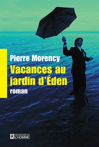 9782761938921: Vacances Au Jardin D'den