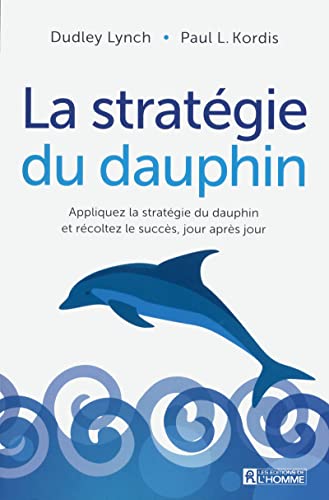 Stock image for La stratgie du dauphin for sale by Books Unplugged