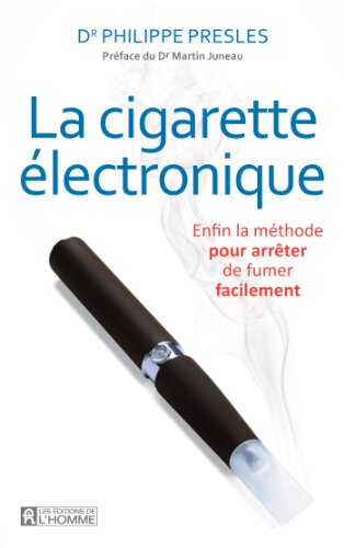 9782761940573: Cigarette lectronique : Enfin la Mthode Pour Arr