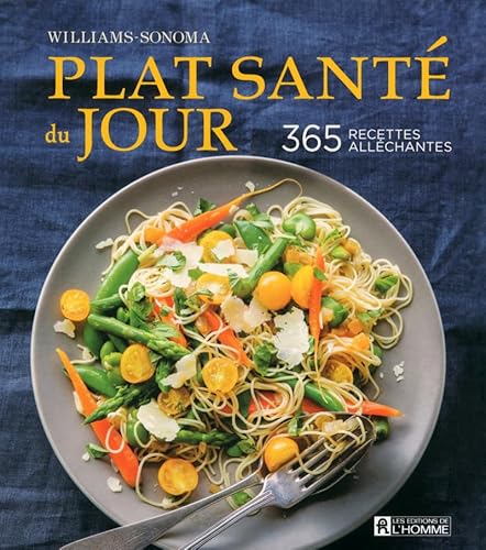 9782761941037: Plat sant du jour: 365 recettes allchantes