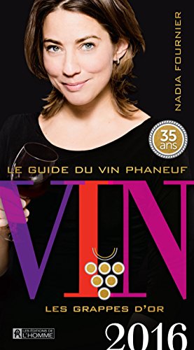 Imagen de archivo de Le Guide du Vin Phaneuf 2016 a la venta por Better World Books