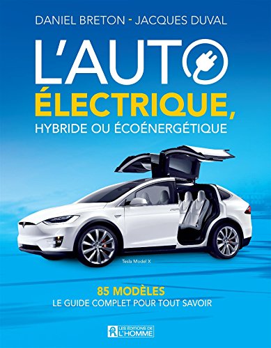 Stock image for L'Auto Electrique, Hybride Ou Ecoenergetique : 85 Modeles for sale by Better World Books