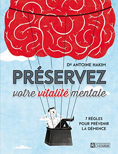 Beispielbild fr Prservez votre vitalit mentale: 7 rgles pour prvenir la dmence (French Edition) zum Verkauf von Better World Books