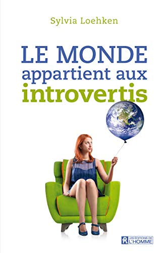 Beispielbild fr Le monde appartient aux introvertis (French Edition) zum Verkauf von Better World Books