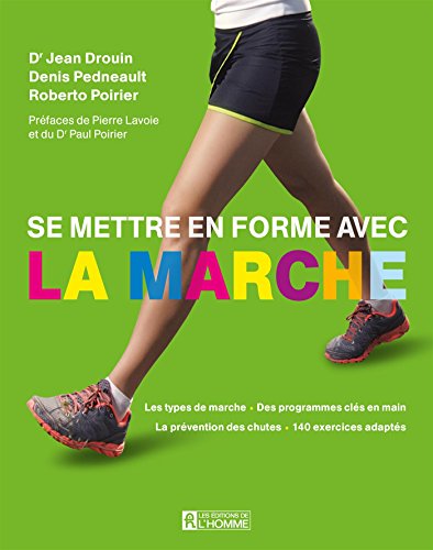 Beispielbild fr Se mettre en forme avec la marche (French Edition) zum Verkauf von Book Deals