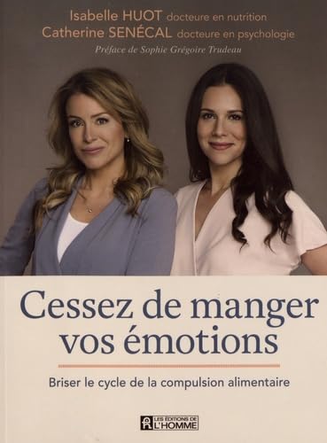 Beispielbild fr Cessez de manger vos  motions: Briser le cycle de la compulsion alimentaire zum Verkauf von ThriftBooks-Dallas