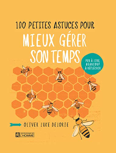 Stock image for 100 petites astuces pour mieux grer son temps for sale by medimops
