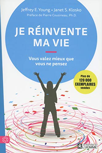 Stock image for Je Rinvente Ma Vie : Vous Valez Mieux Que Vous Ne Pensez for sale by RECYCLIVRE