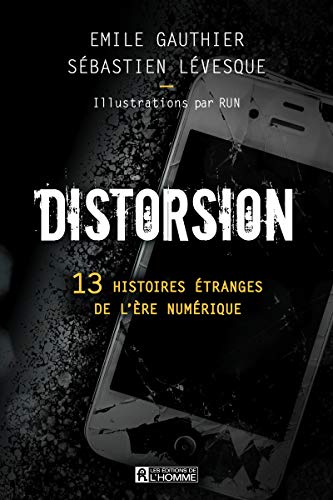 Stock image for Distorsion [Broch] Gauthier, Emile; Levesque, Sbastien et Run for sale by BIBLIO-NET