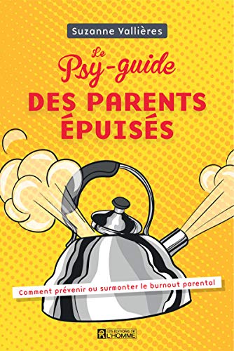 Beispielbild fr Le psy-guide des parents puiss zum Verkauf von medimops