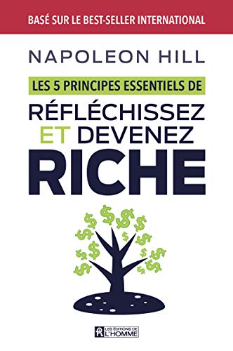 Beispielbild fr Les 5 principes essentiels de rflchissez et devenez riche zum Verkauf von medimops