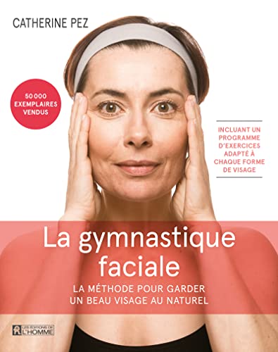 Beispielbild fr La gymnastique faciale -Nouvelle edition zum Verkauf von Devils in the Detail Ltd