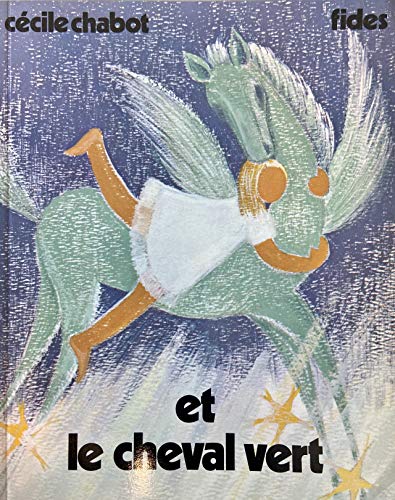 Stock image for Et Le Cheval Vert for sale by Montreal Books