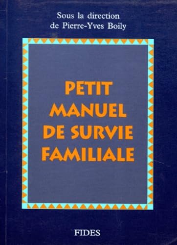 Beispielbild fr Petit manuel de survie familiale zum Verkauf von Librairie Le Nord