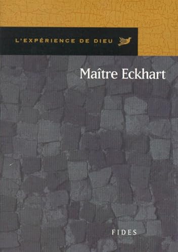 9782762120295: MAITRE ECKHART. L'EXPERIENCE DE DIEU