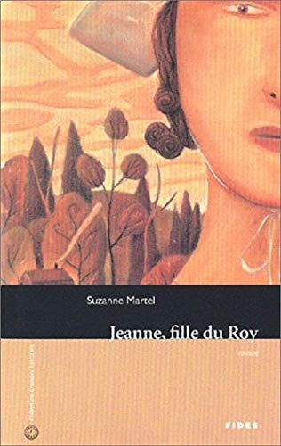 Stock image for Jeanne, Fille du Roy for sale by Better World Books