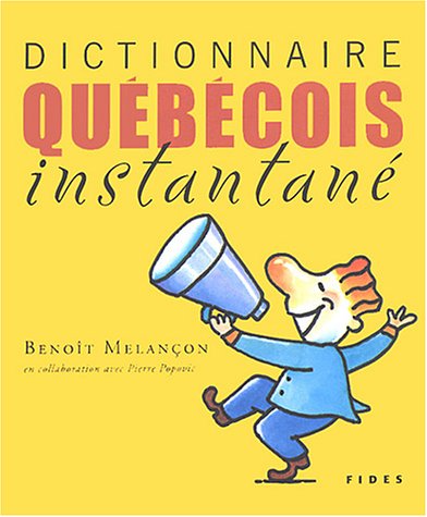 Beispielbild fr Dictionnaire Quebecois Instantane zum Verkauf von Better World Books