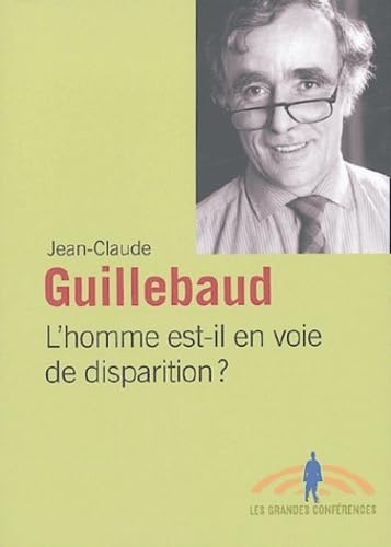 HOMME EST-IL EN VOIE DE DISPARITION (0) (9782762125726) by GUILLEBAUD, J.C.