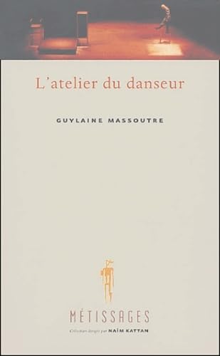 Stock image for ATELIER DU DANSEUR (0000) MASSOUTRE G for sale by Librairie LOVE