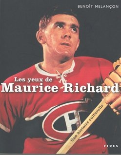 Stock image for Yeux de Maurice Richard : Une Histoire Culturelle for sale by Better World Books Ltd