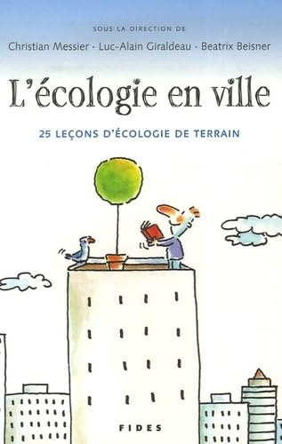 Stock image for L'cologie en Ville : 30 Leons D'cologie de Terrain for sale by Better World Books